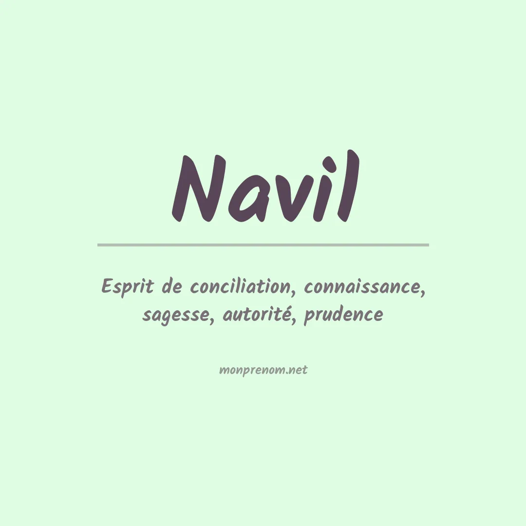 Signification du prénom Navil