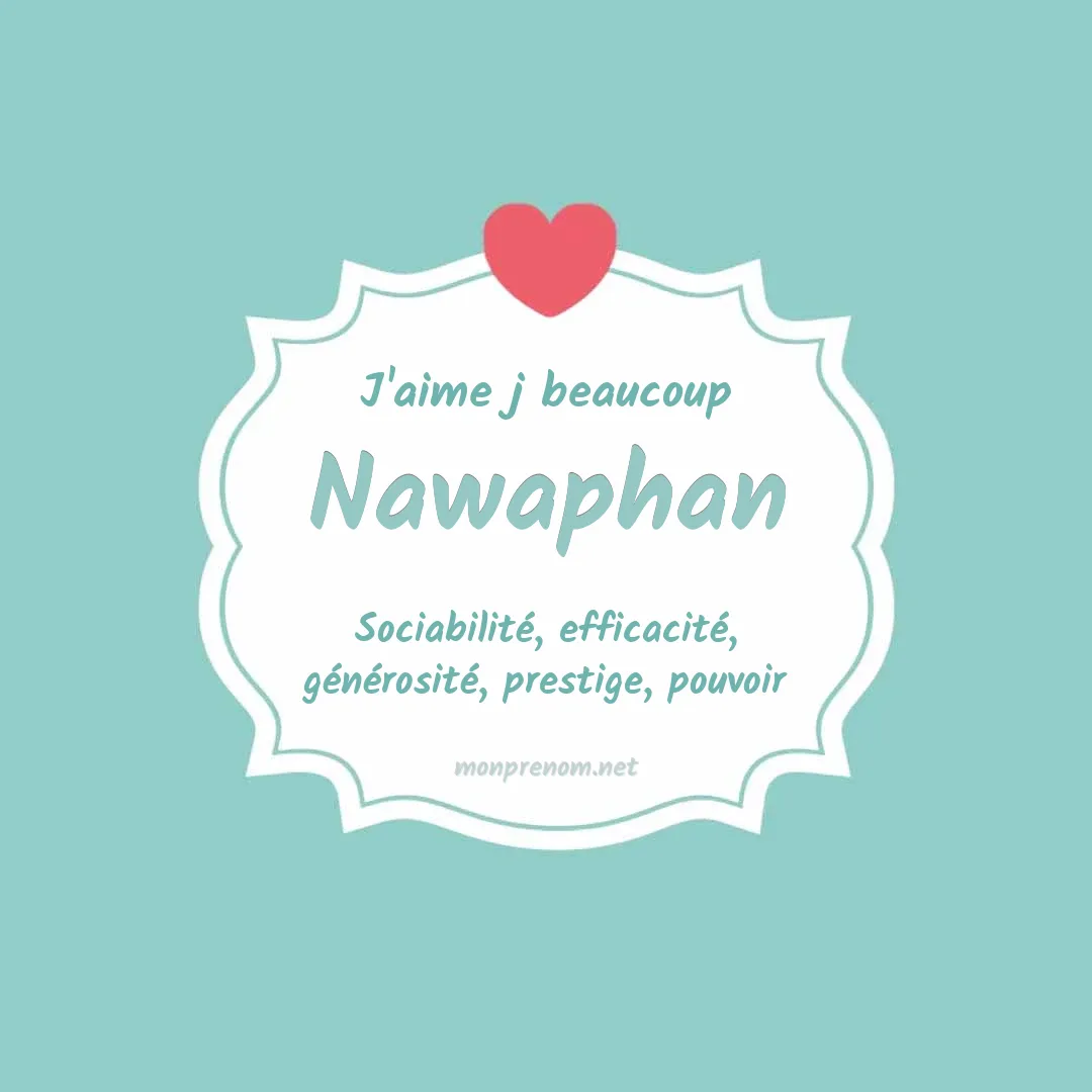J'aime beaucoup Nawaphan