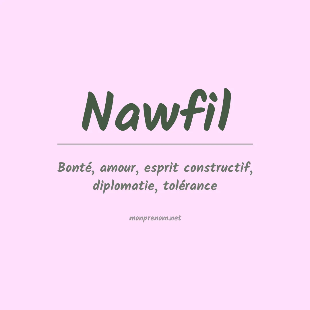 Signification du prénom Nawfil