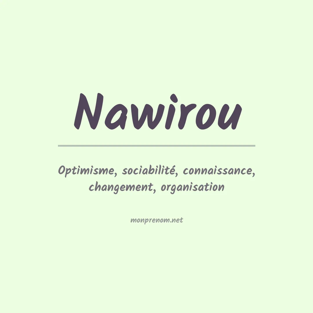 Signification du prénom Nawirou