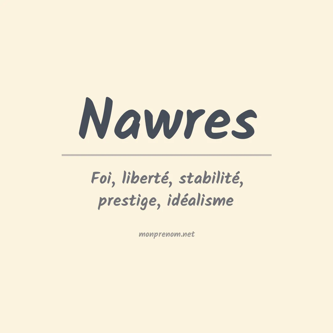 Signification du prénom Nawres
