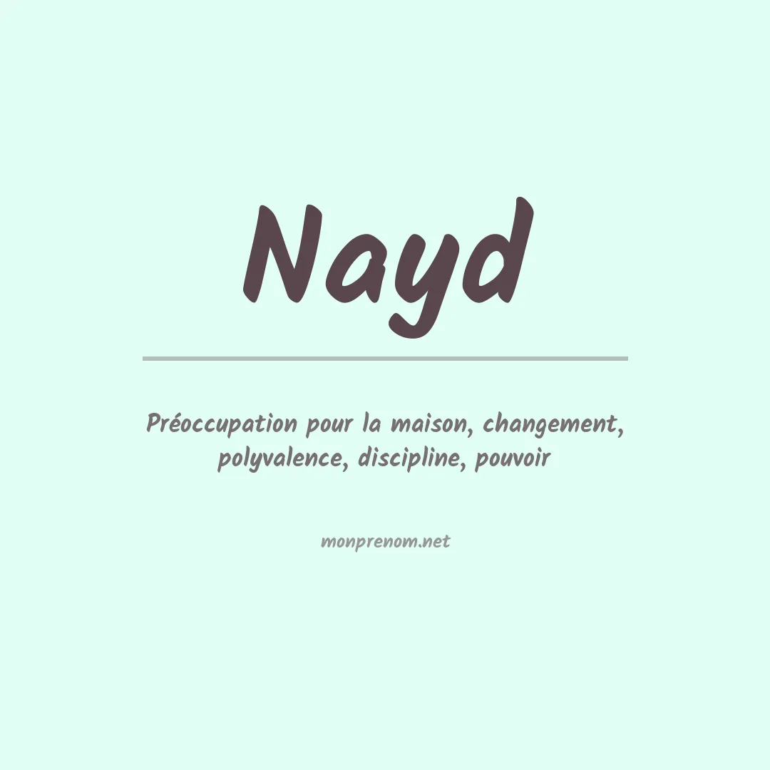 Signification du prénom Nayd