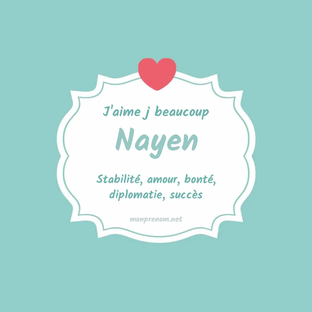 J'aime beaucoup Nayen
