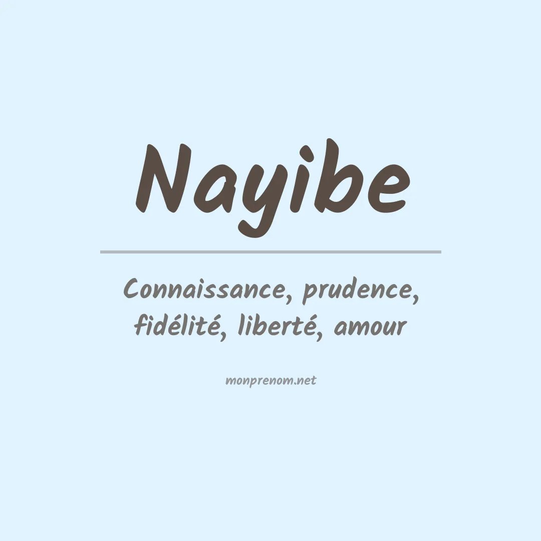 Signification du prénom Nayibe