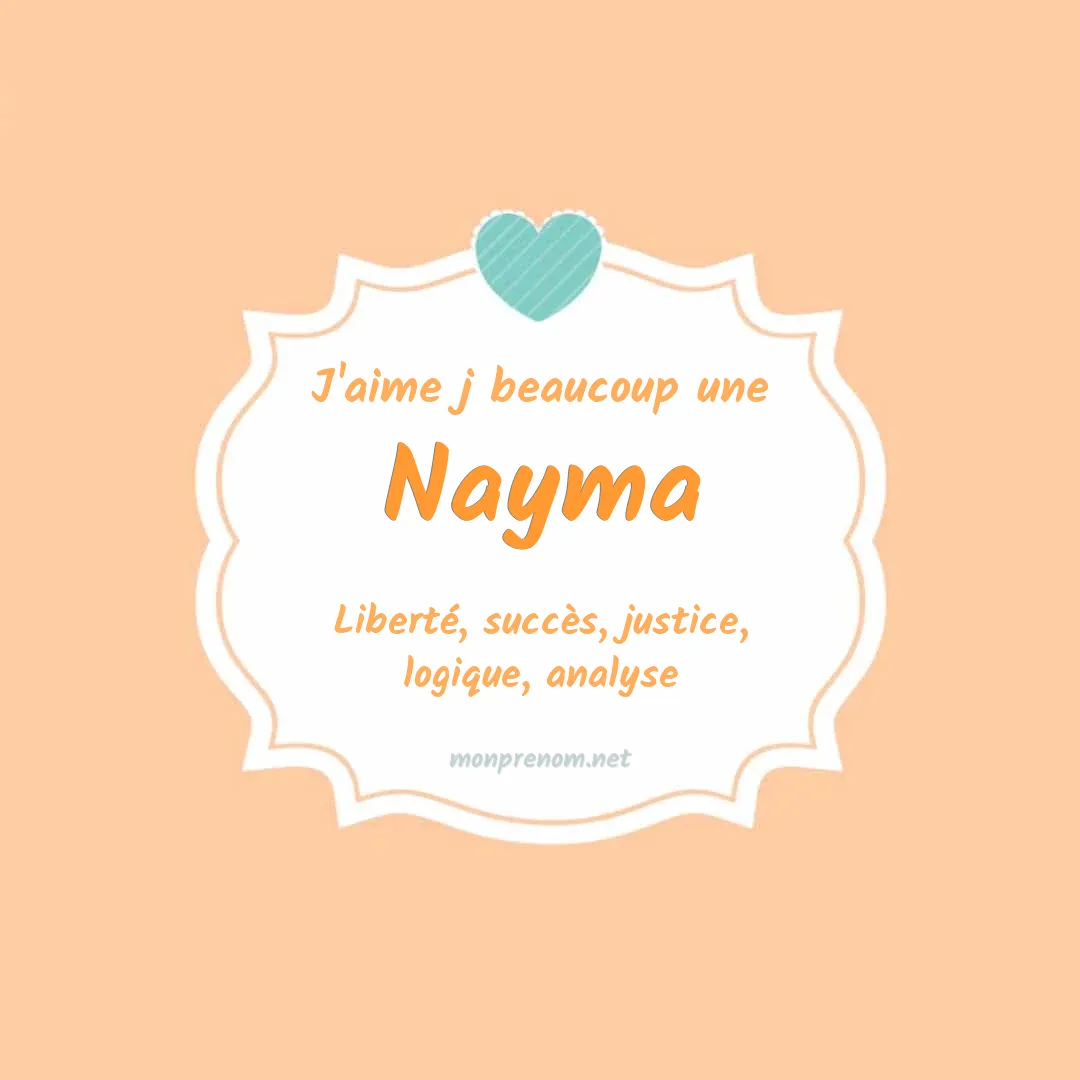 J'aime beaucoup Nayma