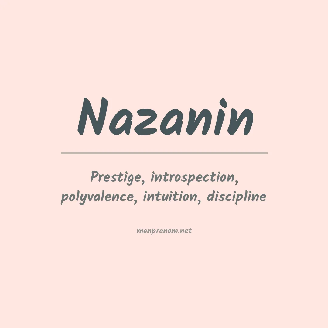 Signification du prénom Nazanin
