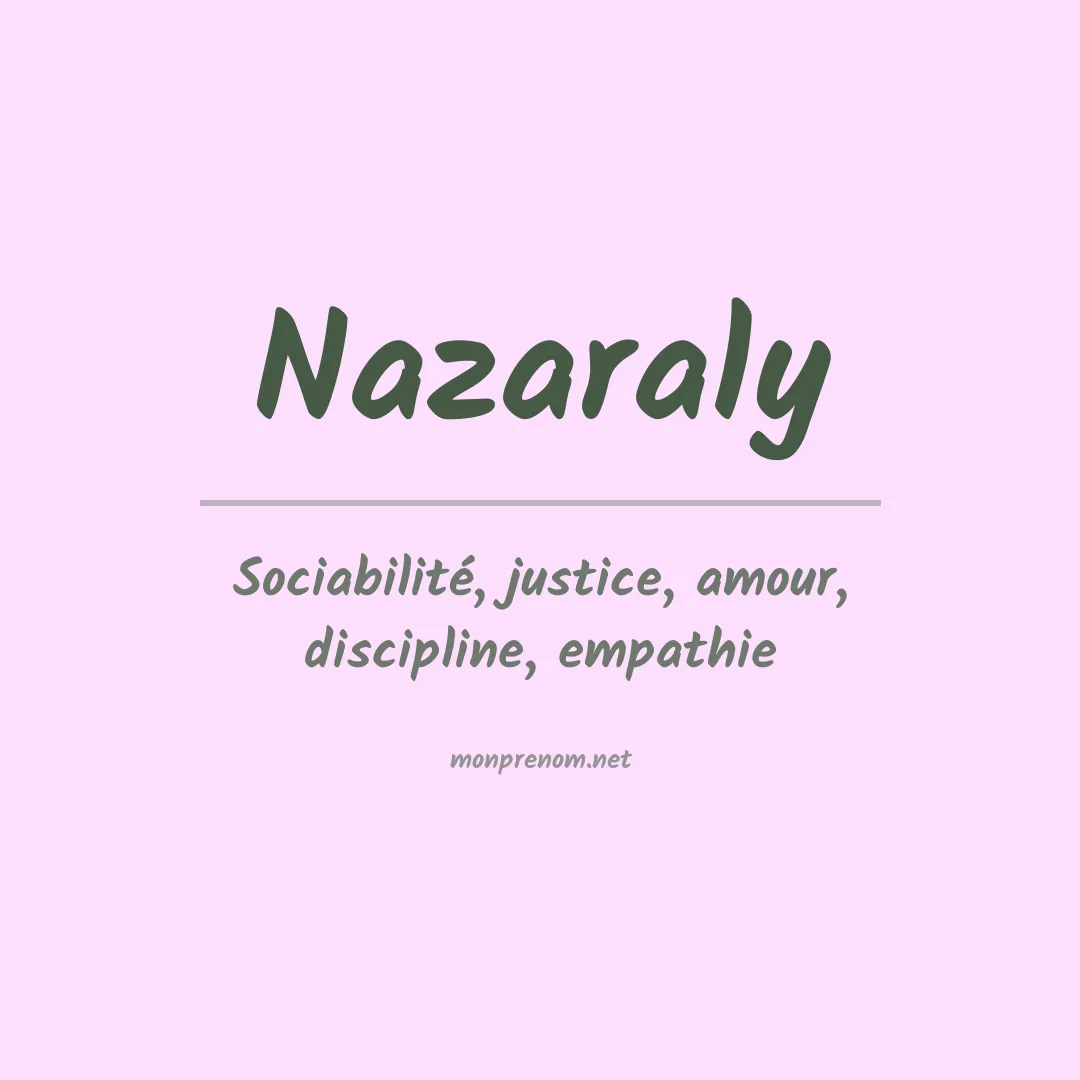 Signification du prénom Nazaraly