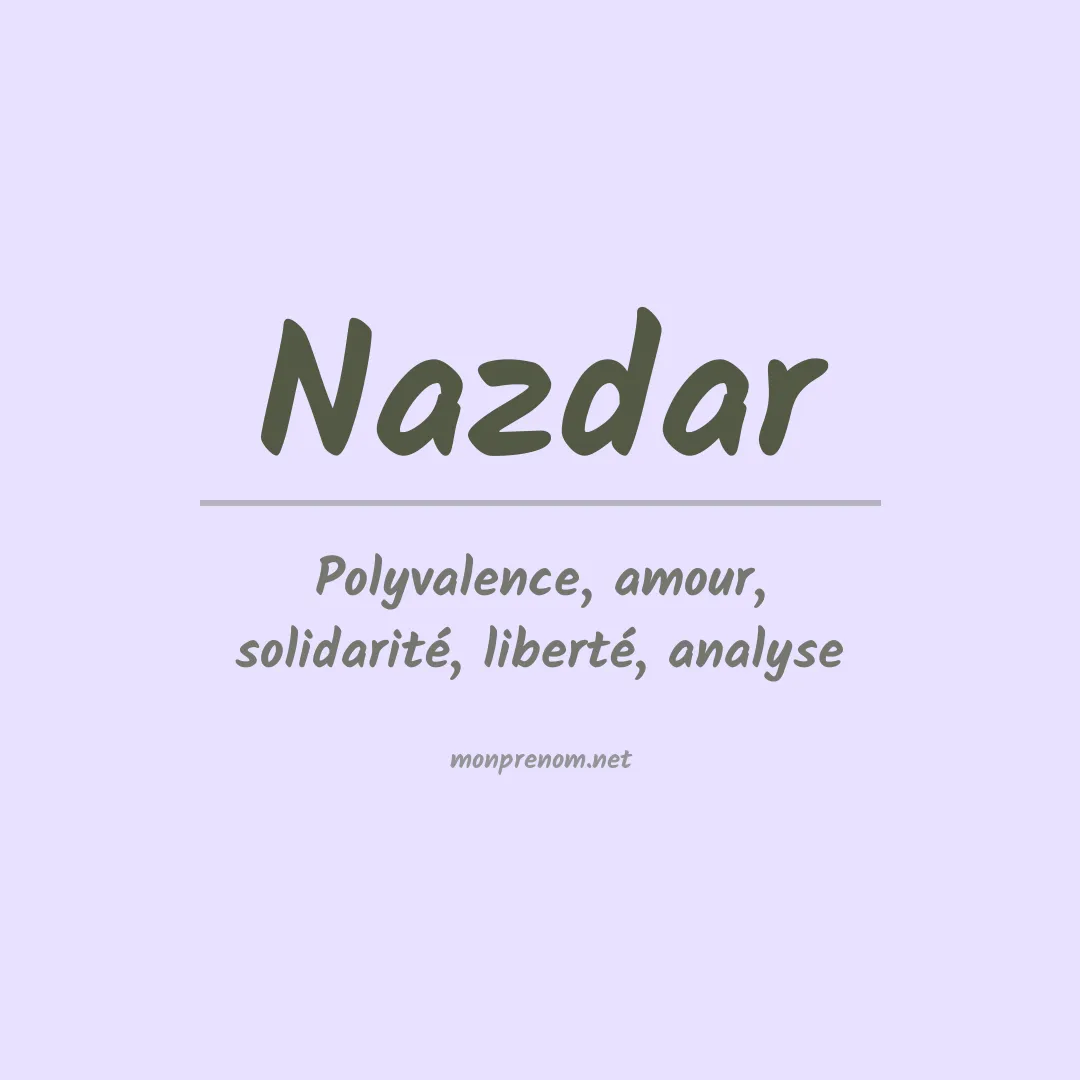 Signification du prénom Nazdar