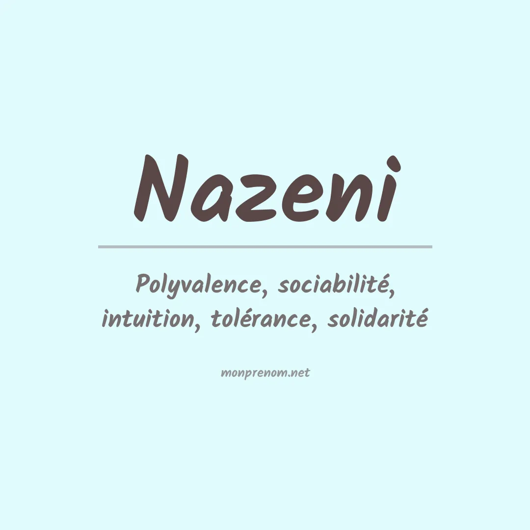 Signification du prénom Nazeni