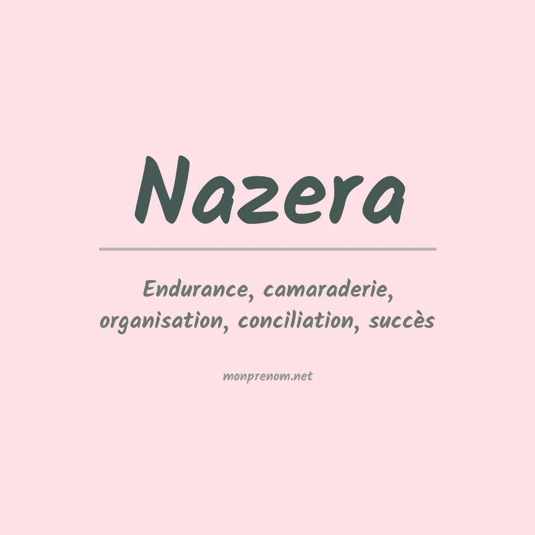 Signification du prénom Nazera
