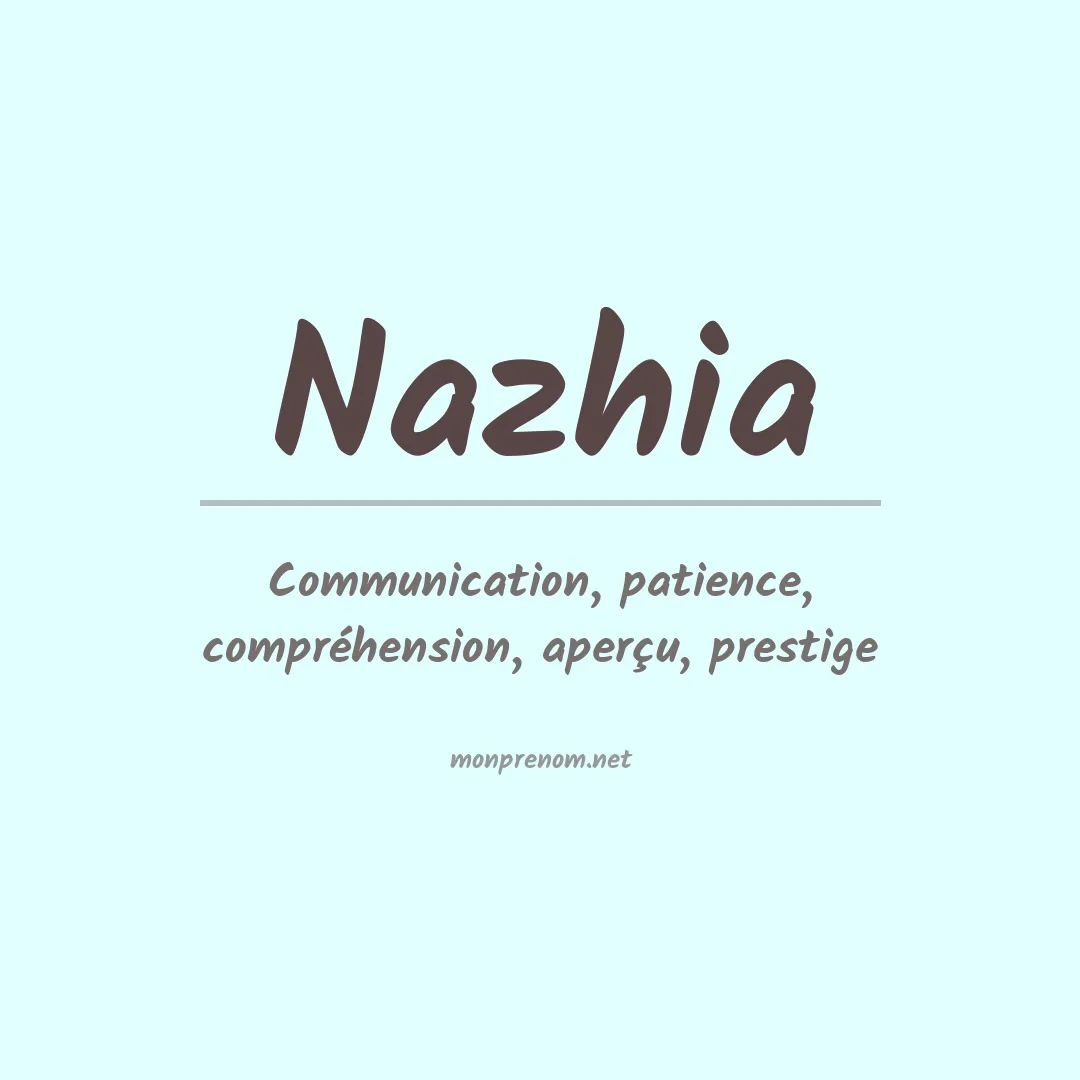 Signification du prénom Nazhia