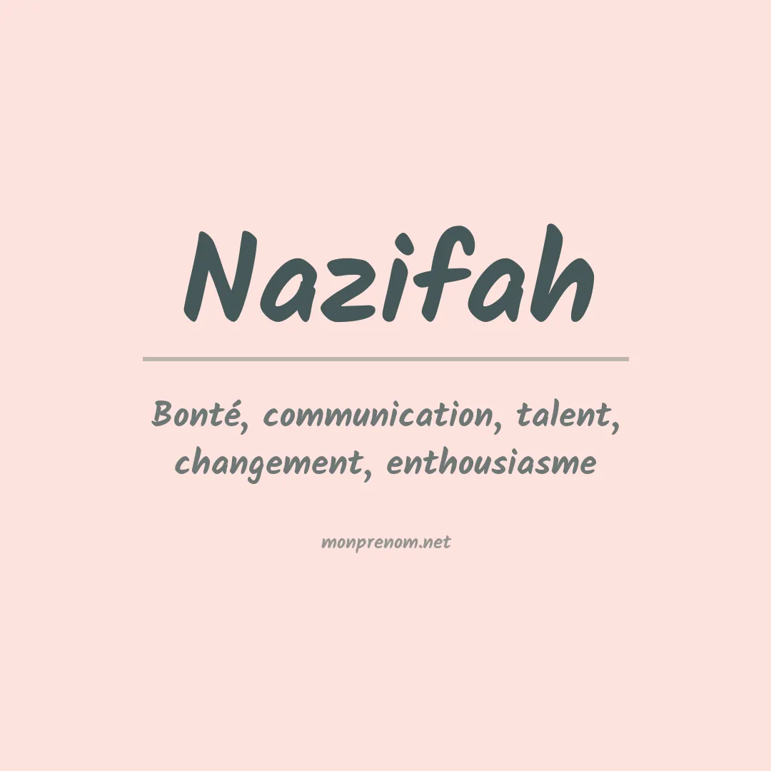 Signification du prénom Nazifah