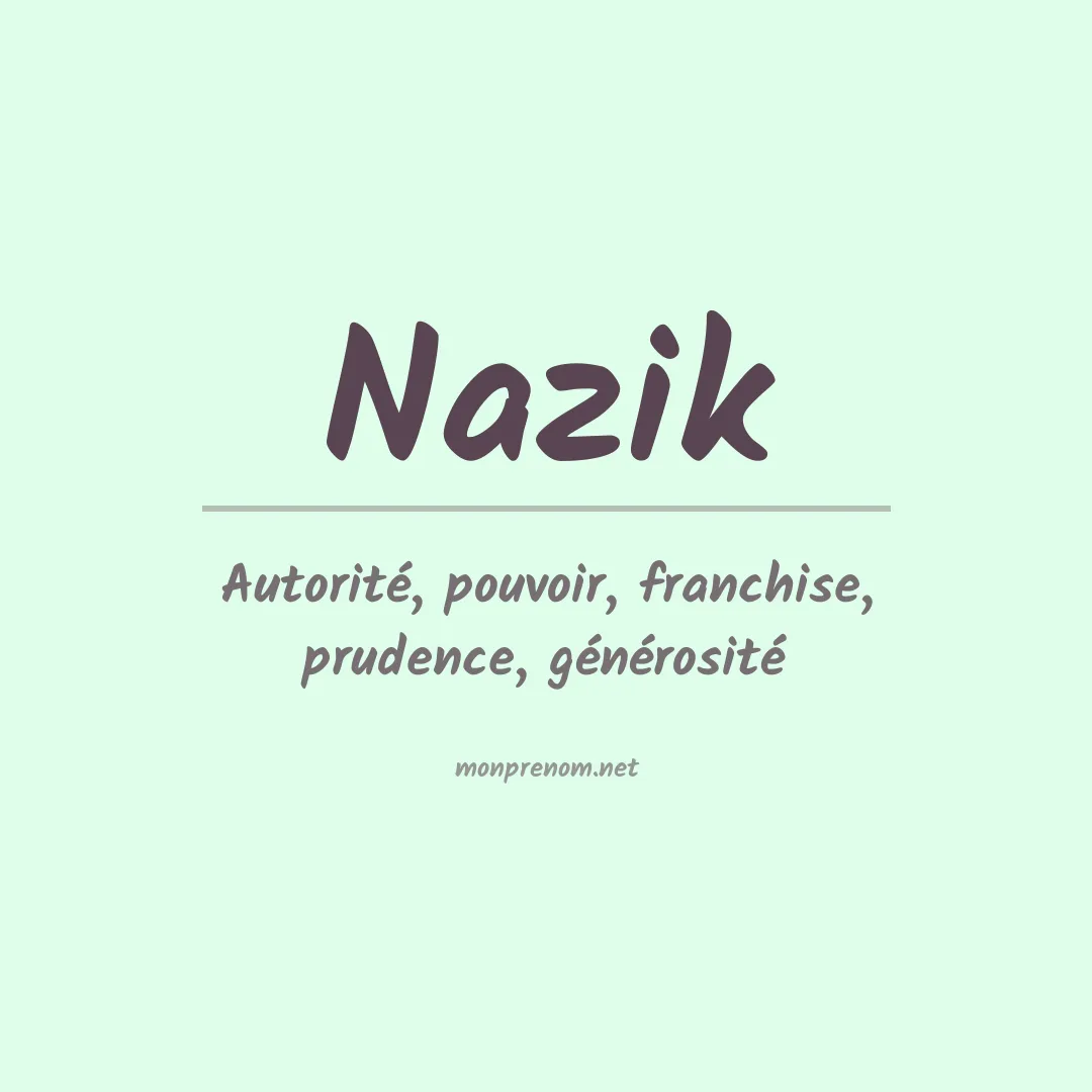 Signification du prénom Nazik