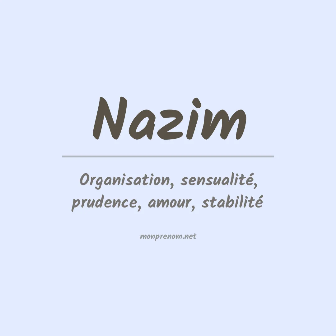 Signification du prénom Nazim