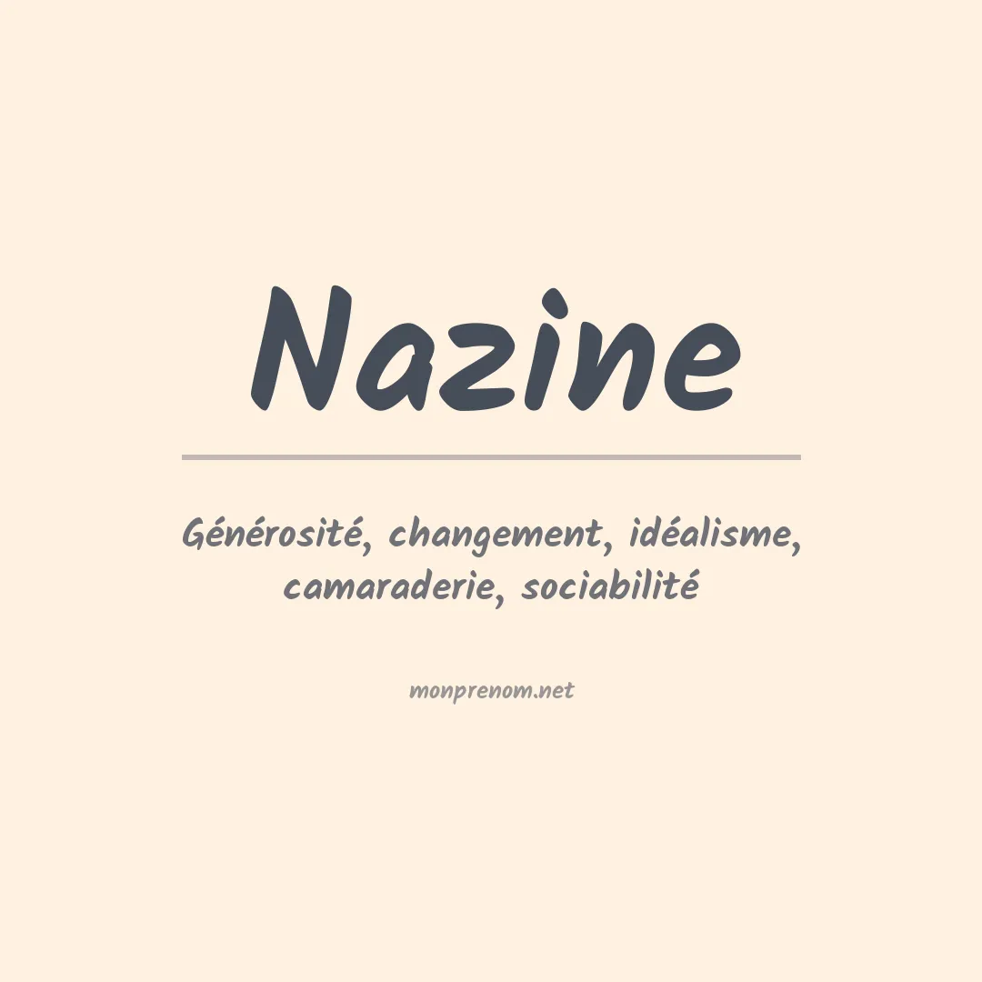 Signification du prénom Nazine