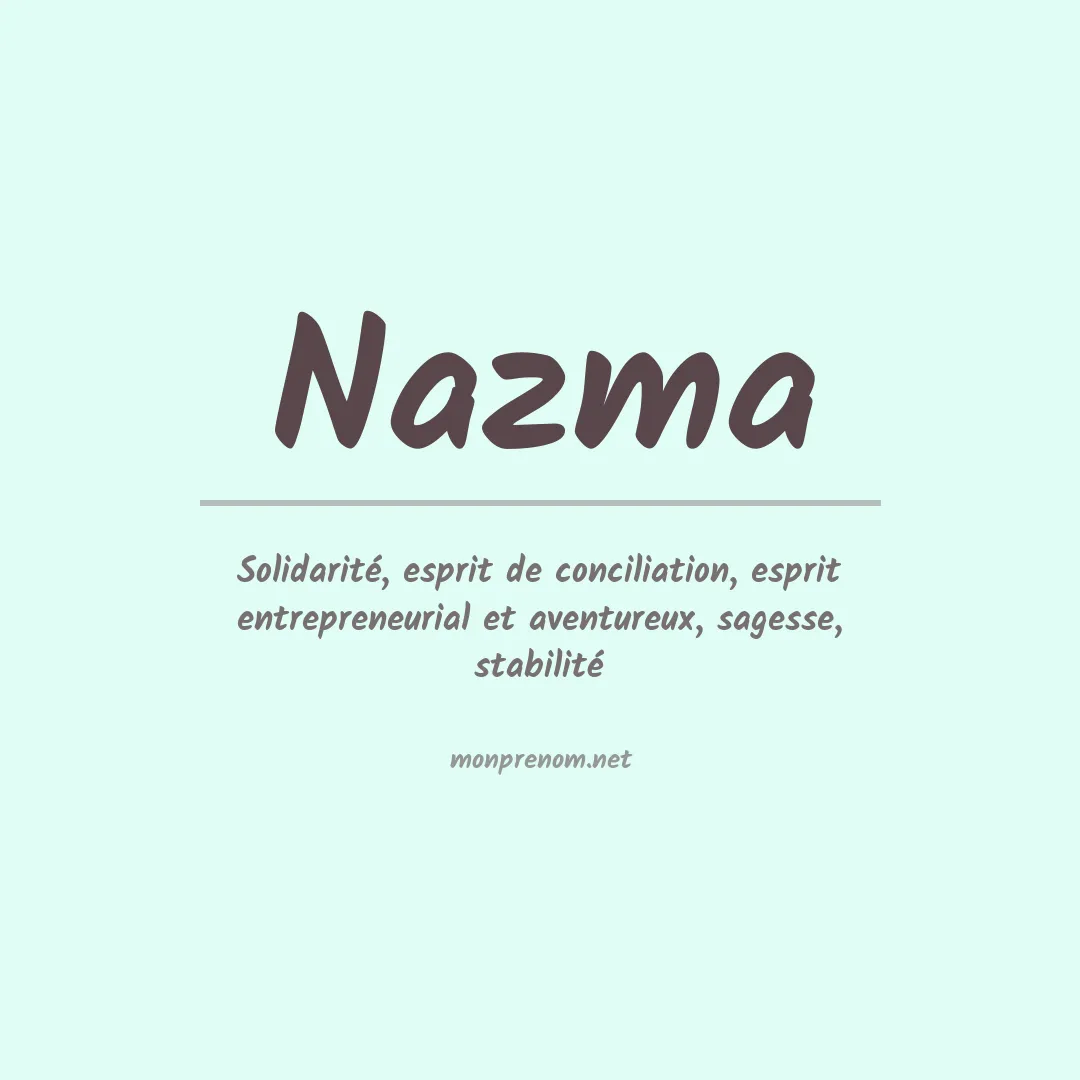 Signification du prénom Nazma