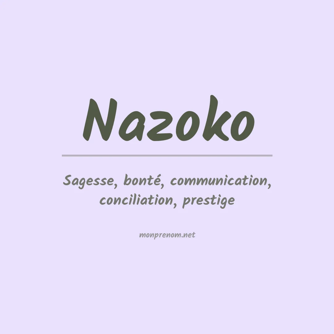 Signification du prénom Nazoko
