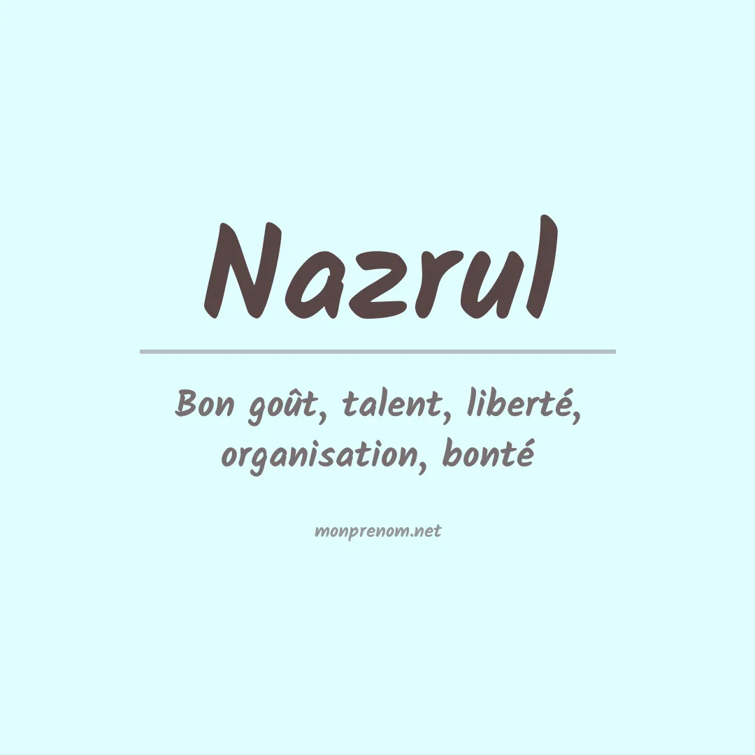 Signification du prénom Nazrul