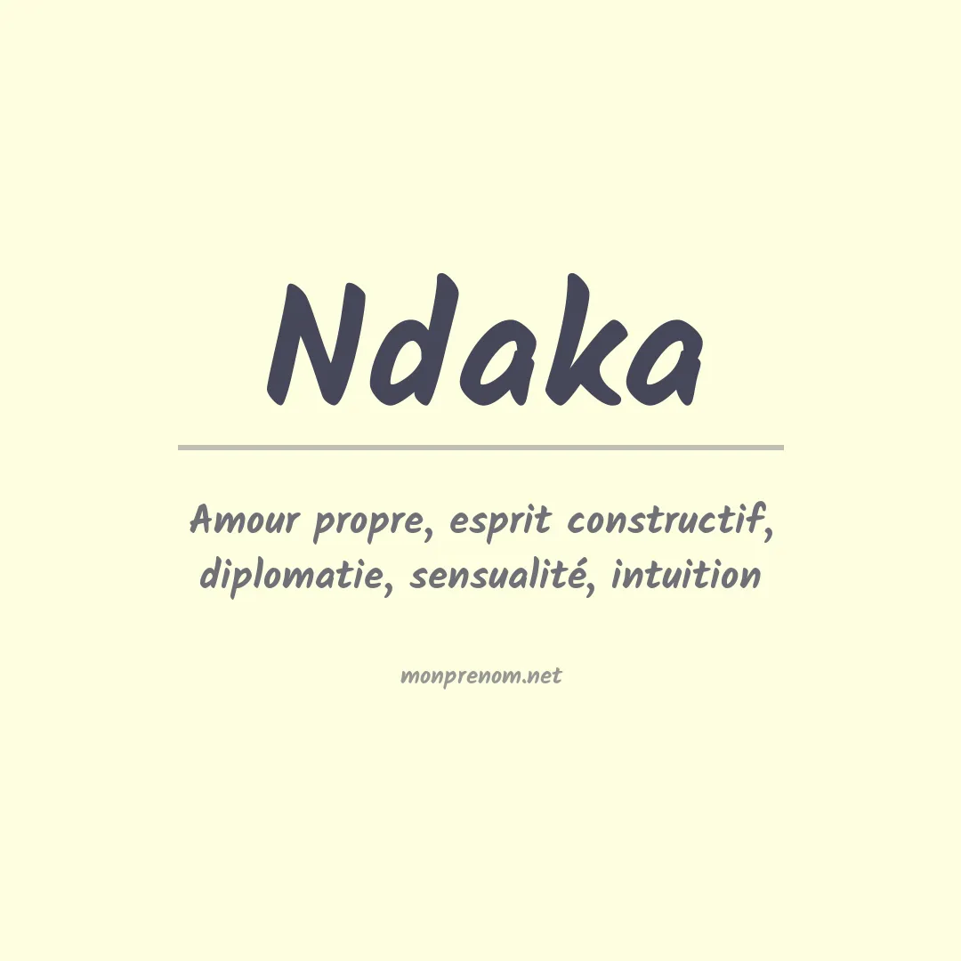 Signification du prénom Ndaka