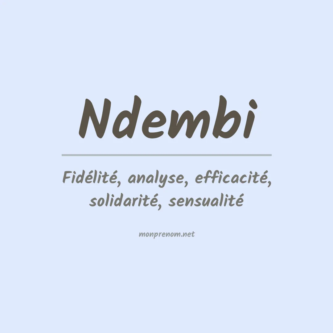 Signification du prénom Ndembi