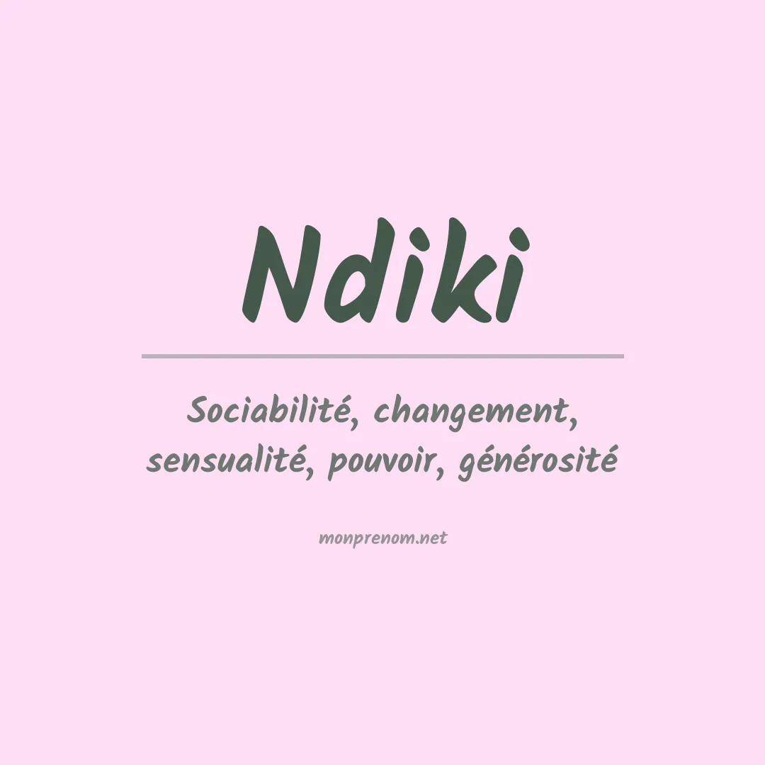 Signification du prénom Ndiki