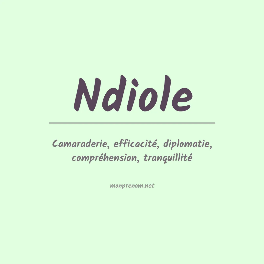 Signification du prénom Ndiole