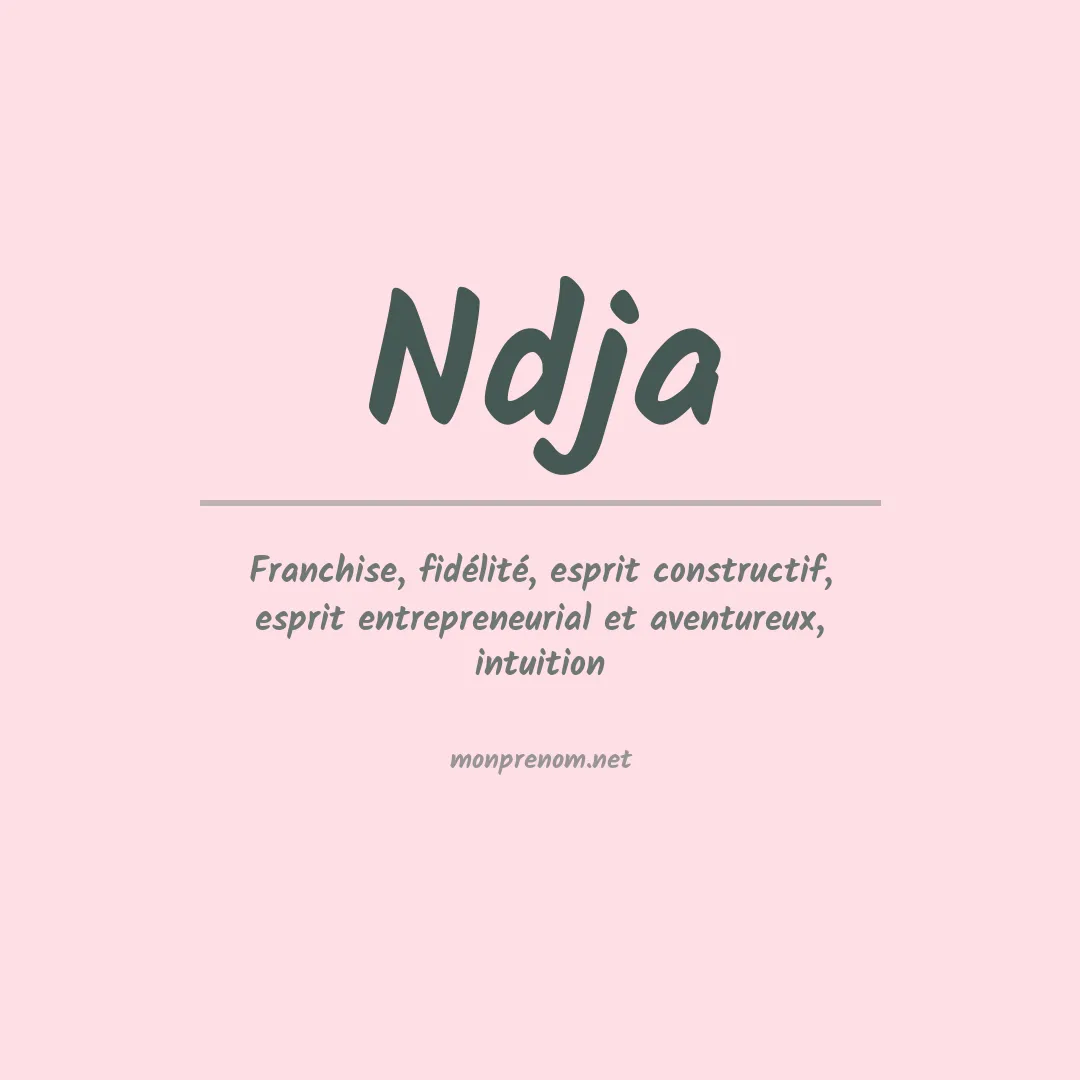 Signification du prénom Ndja