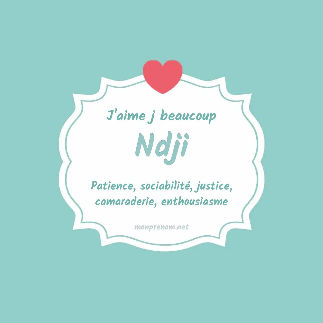 J'aime beaucoup Ndji