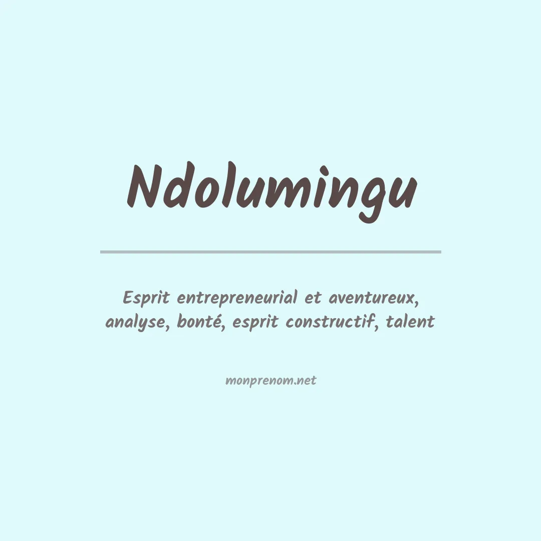 Signification du prénom Ndolumingu