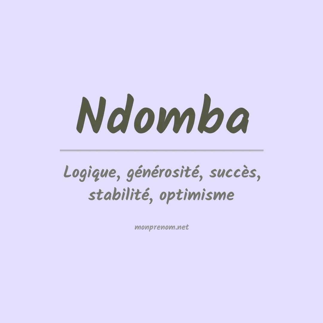 Signification du prénom Ndomba