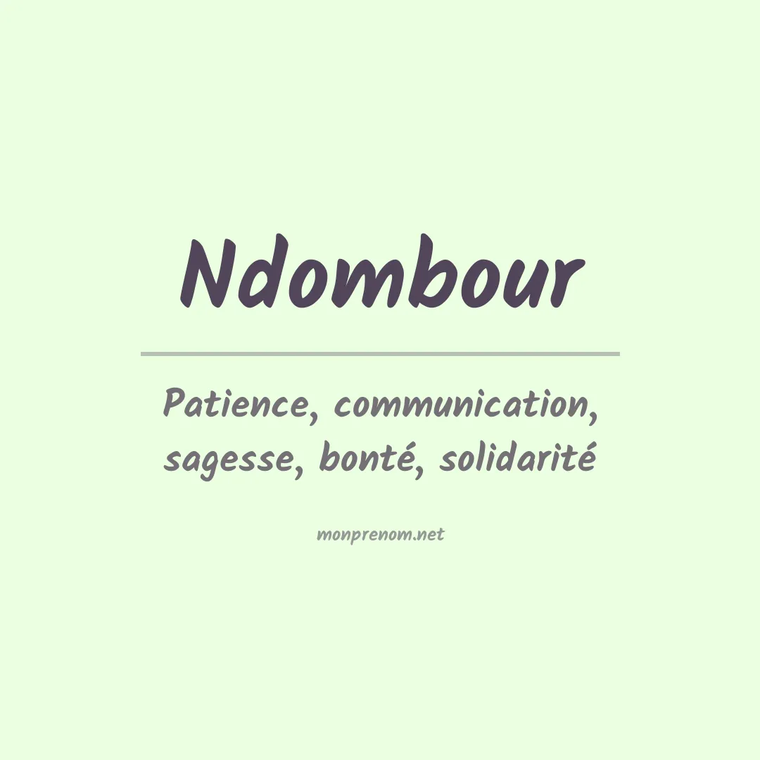 Signification du prénom Ndombour