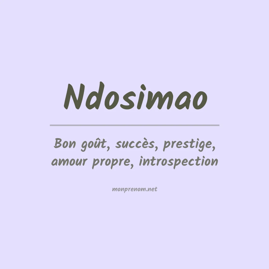 Signification du prénom Ndosimao