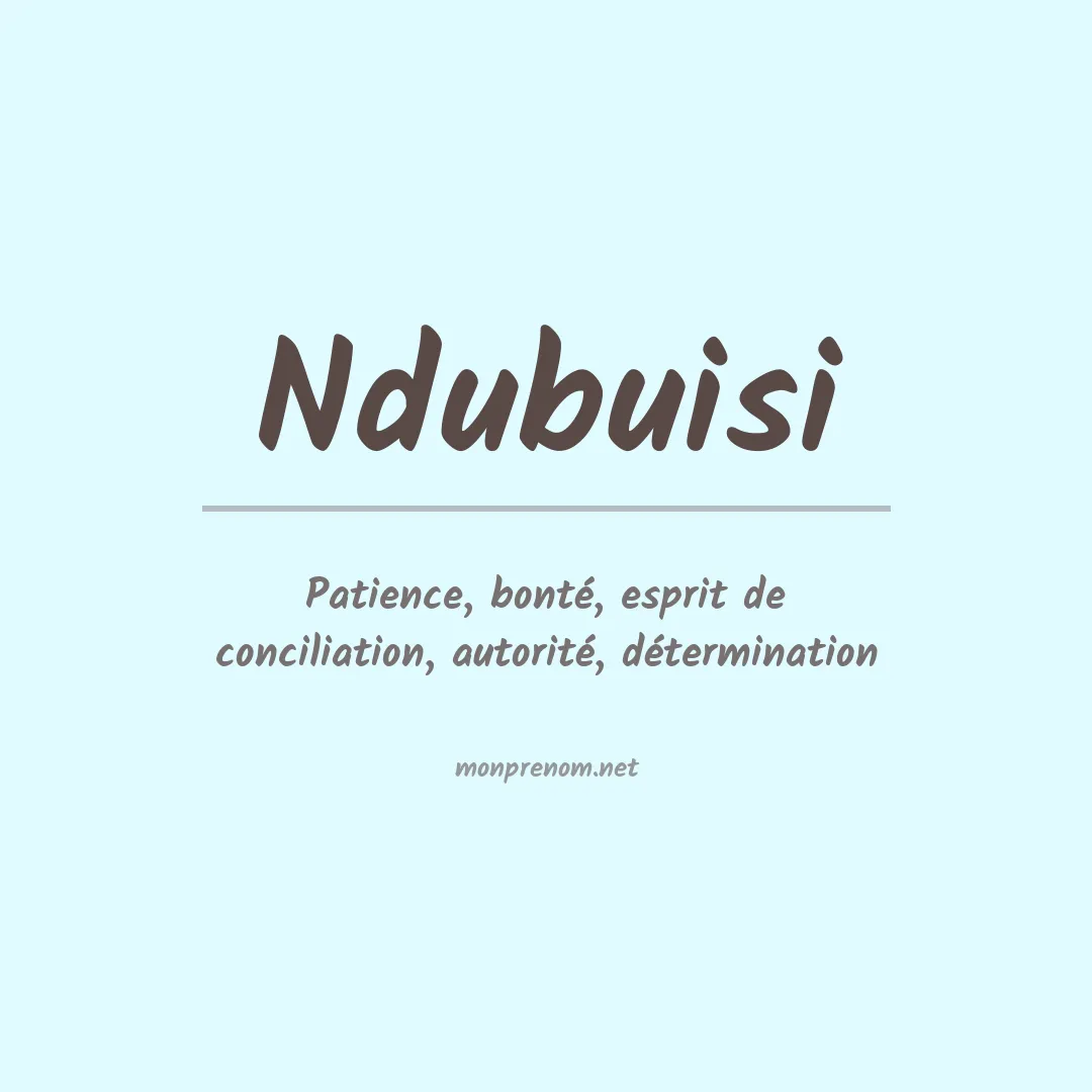 Signification du prénom Ndubuisi