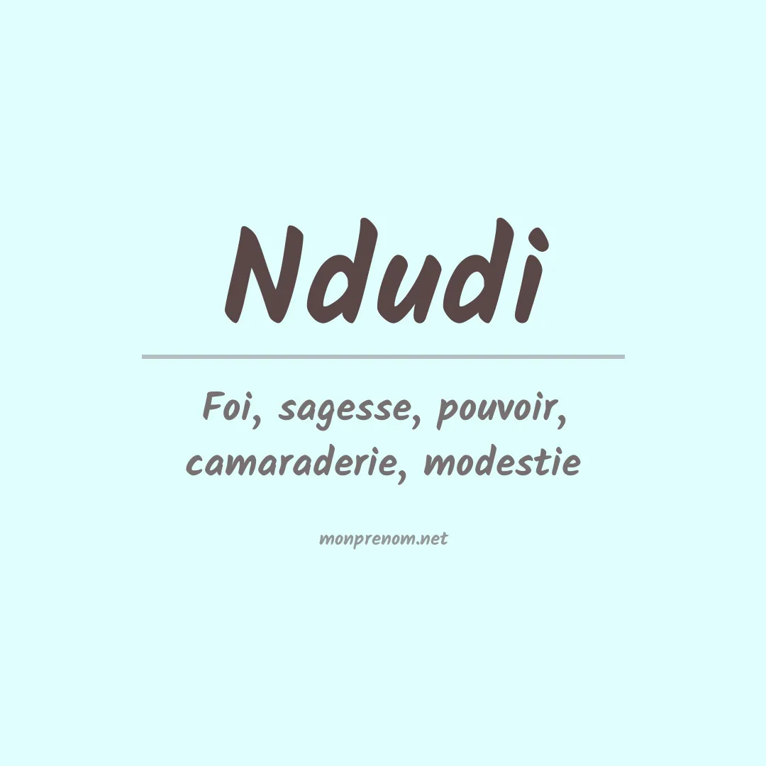 Signification du prénom Ndudi