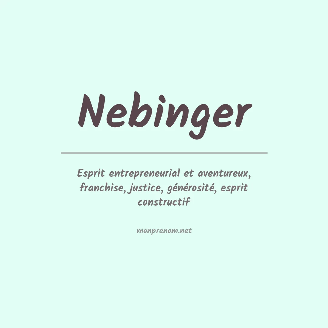 Signification du prénom Nebinger