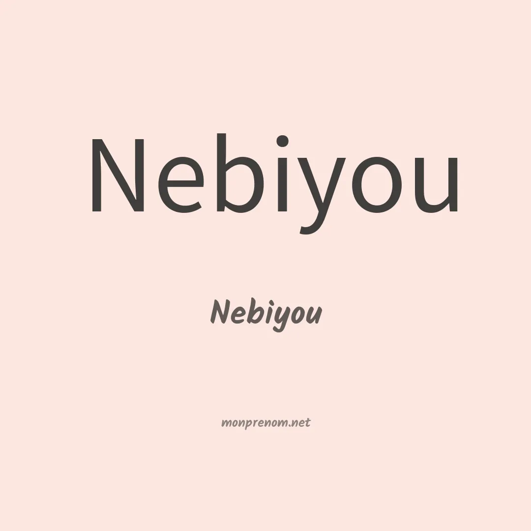Nebiyou en chinois