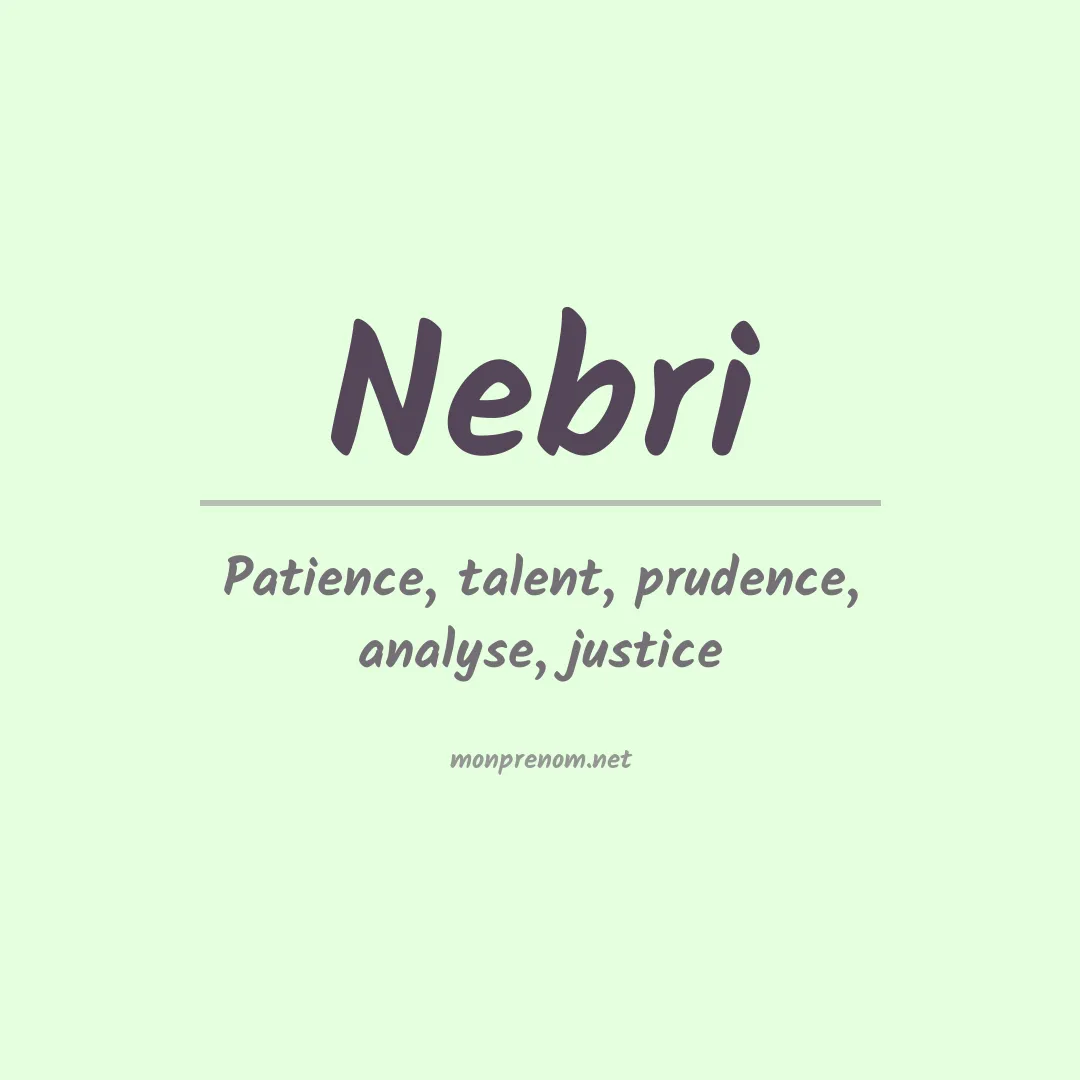 Signification du prénom Nebri