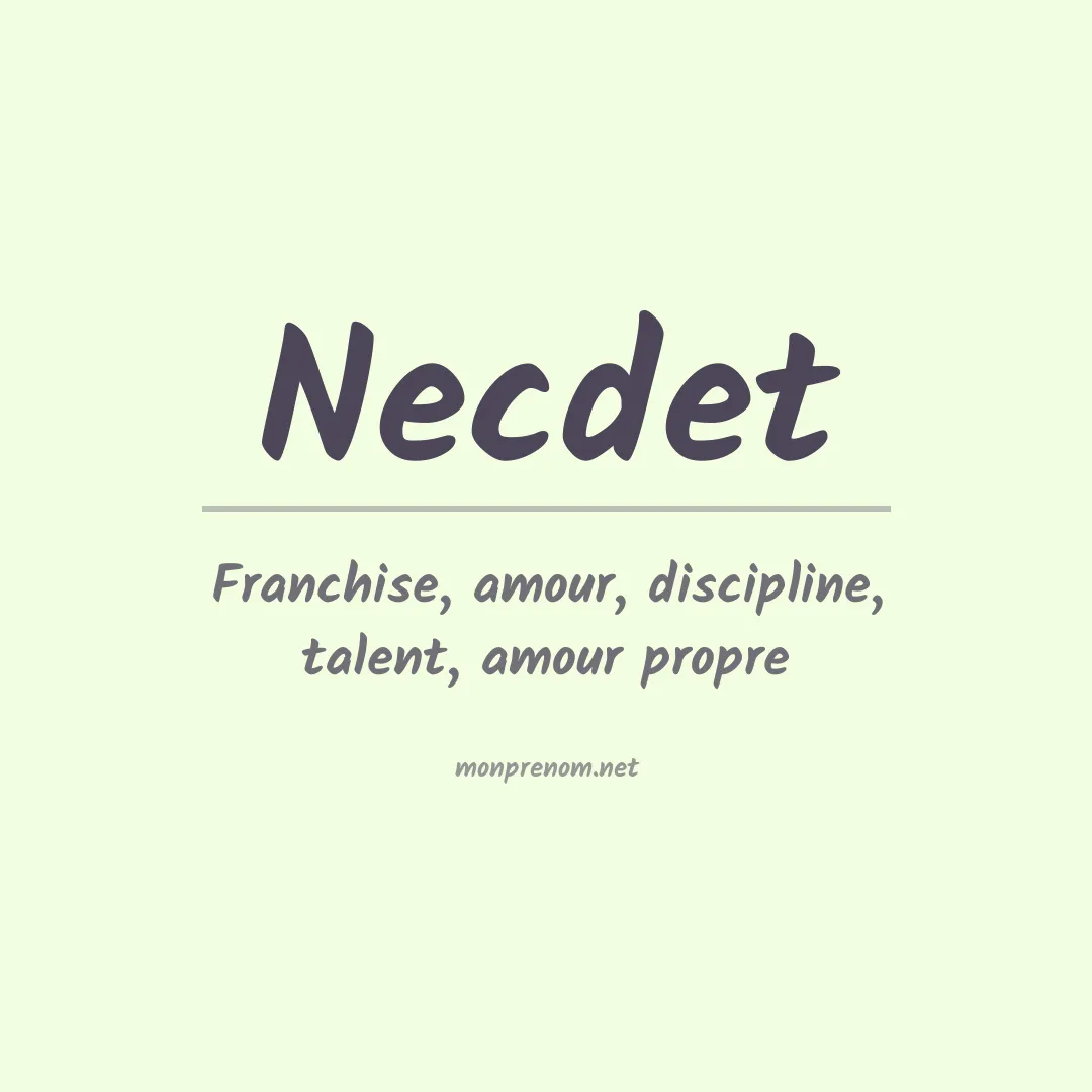 Signification du prénom Necdet