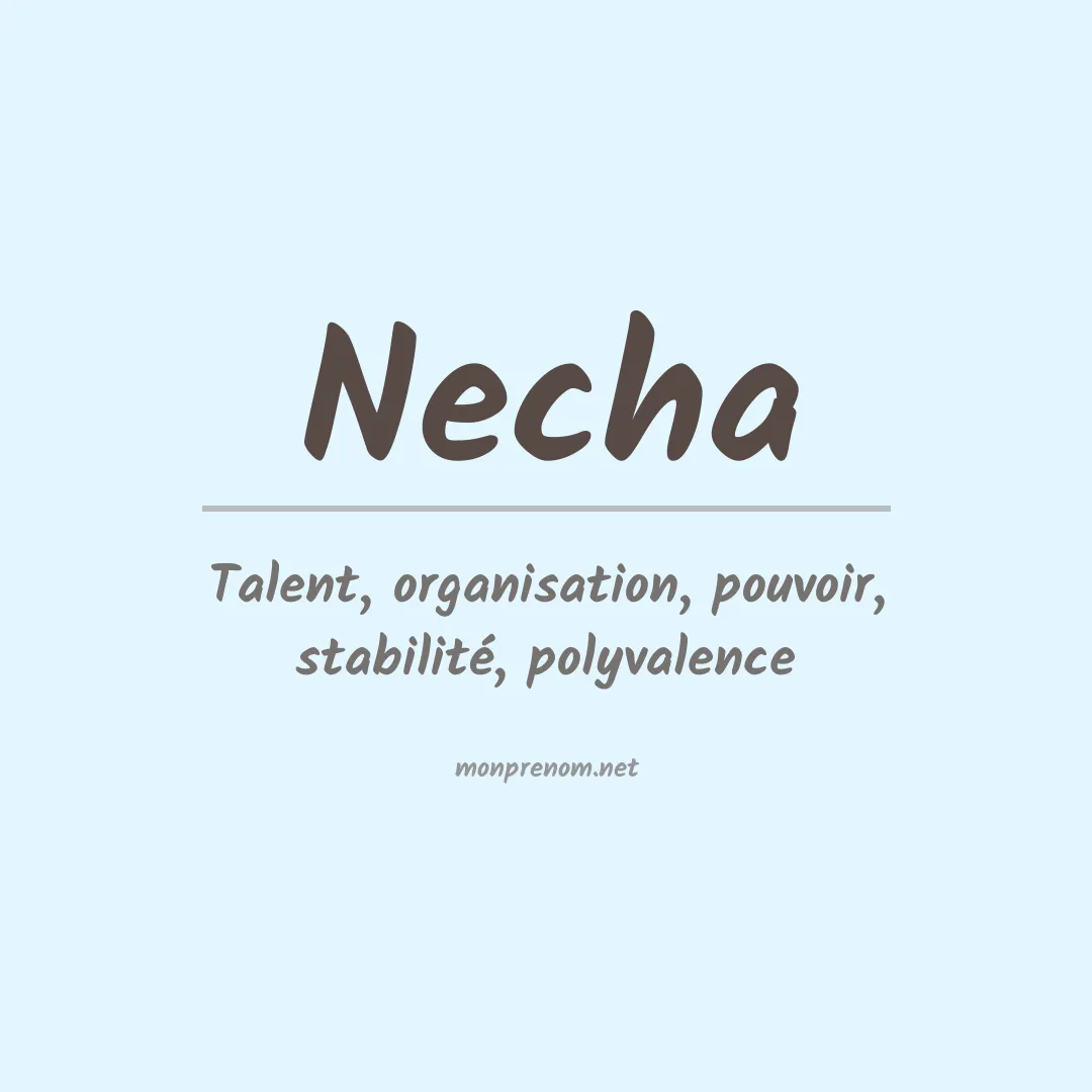Signification du prénom Necha