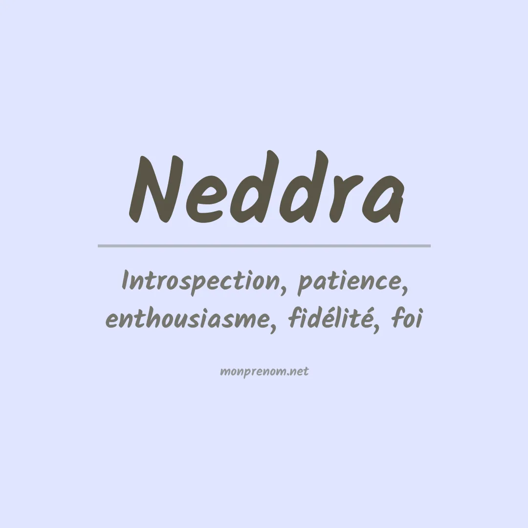 Signification du prénom Neddra