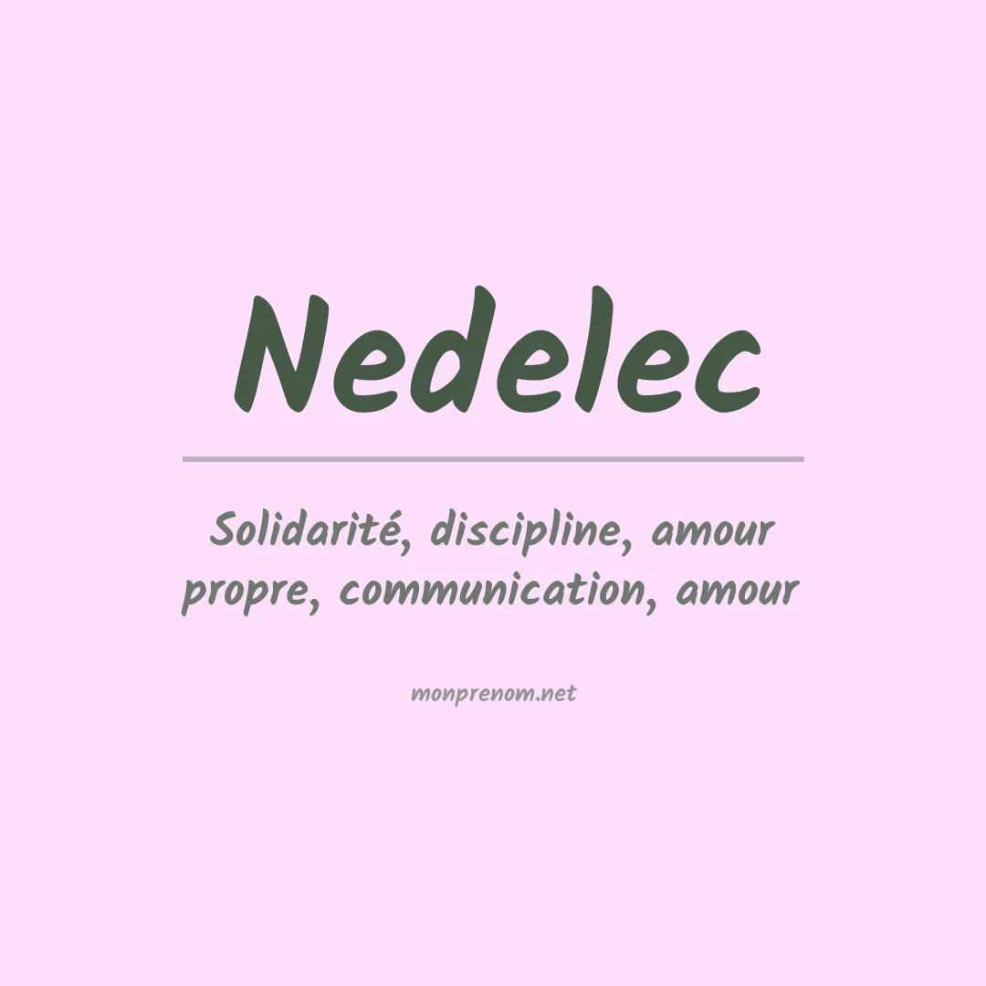 Signification du prénom Nedelec