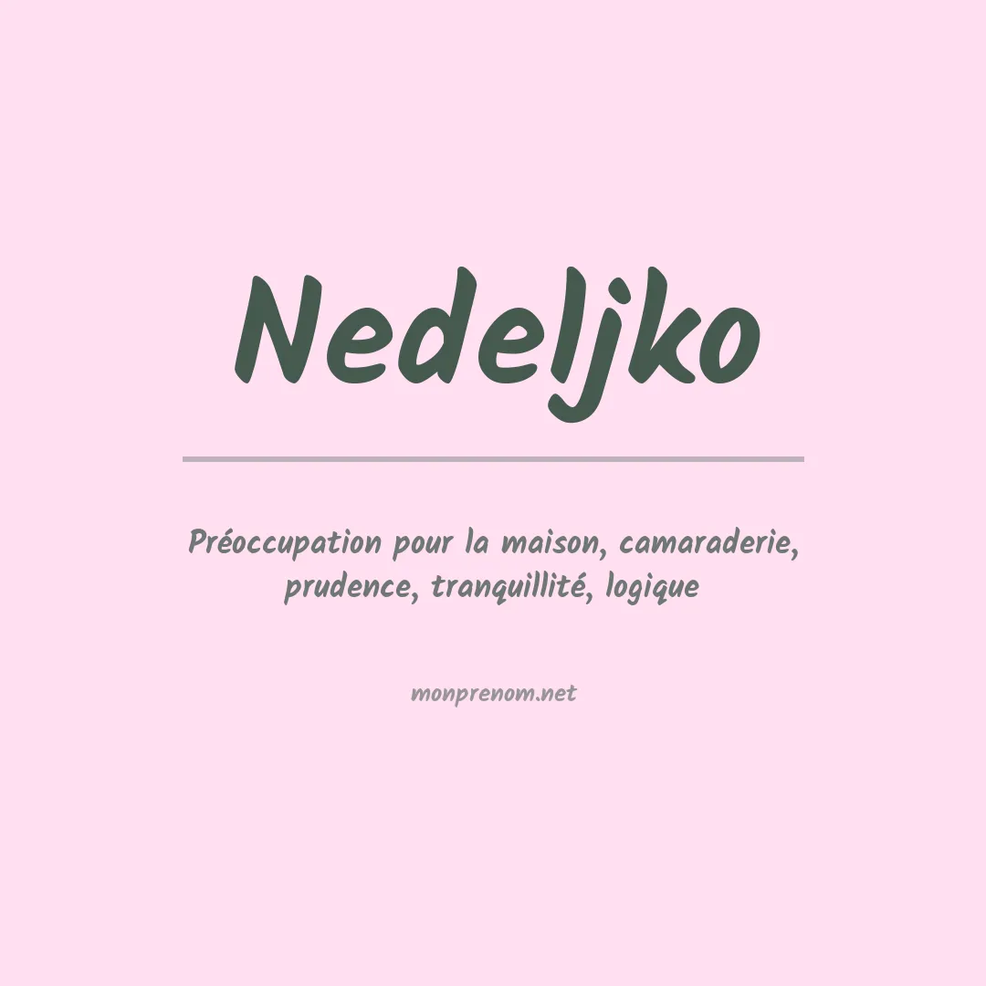 Signification du prénom Nedeljko