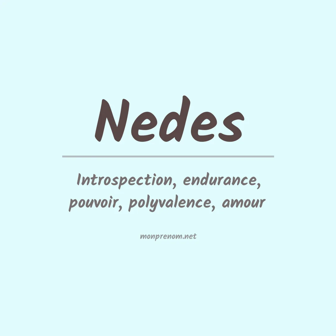 Signification du prénom Nedes