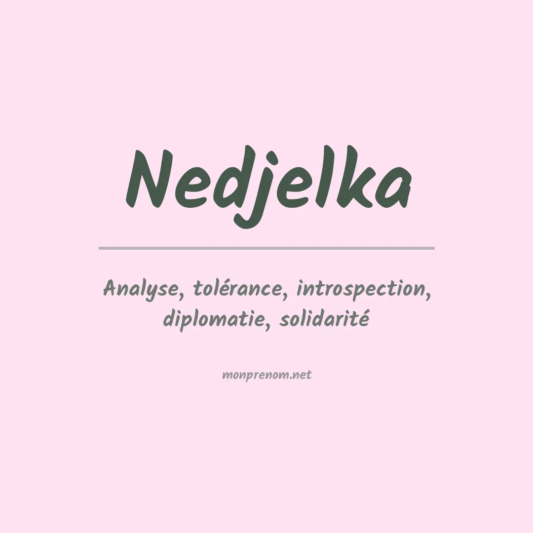 Signification du prénom Nedjelka