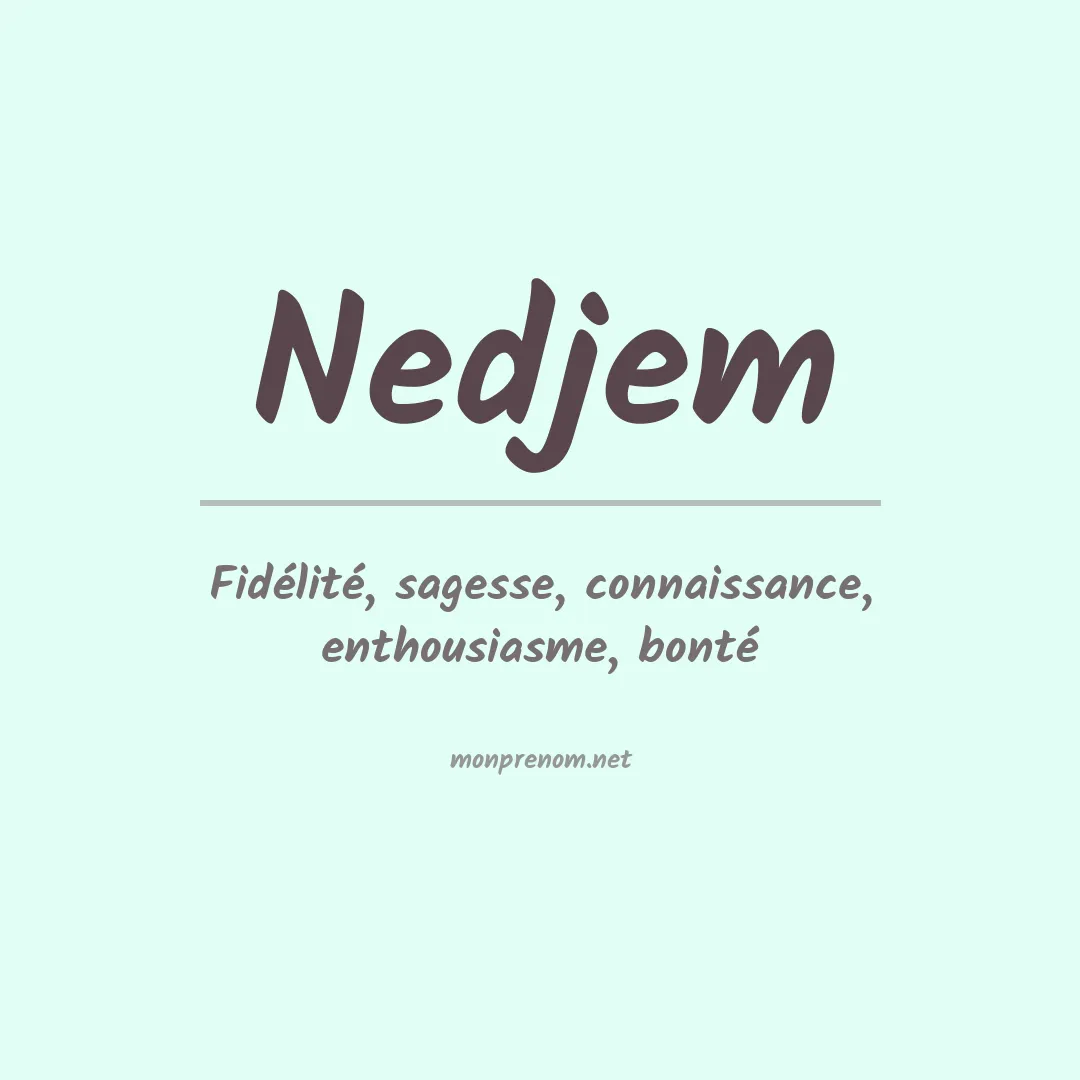 Signification du prénom Nedjem