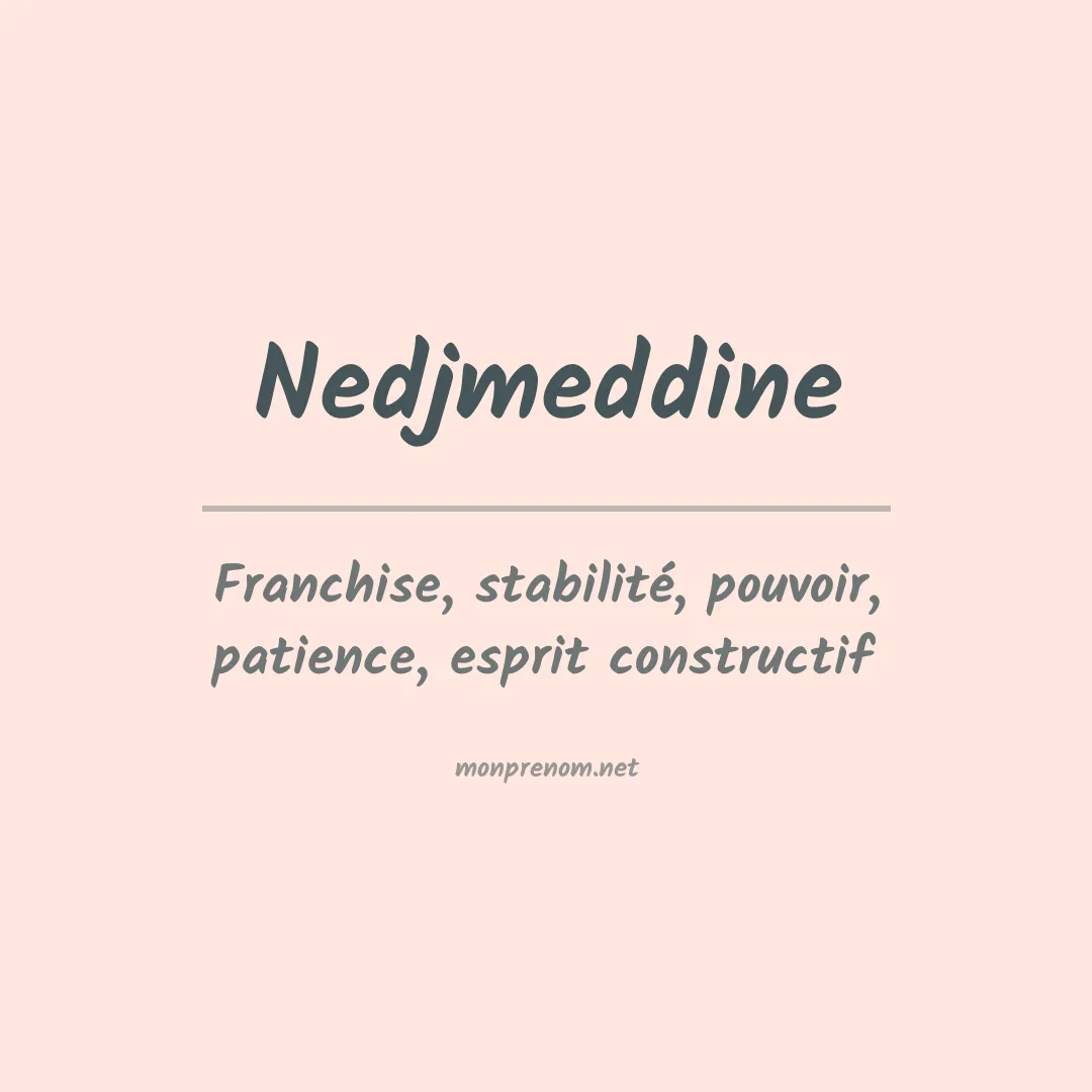 Signification du prénom Nedjmeddine