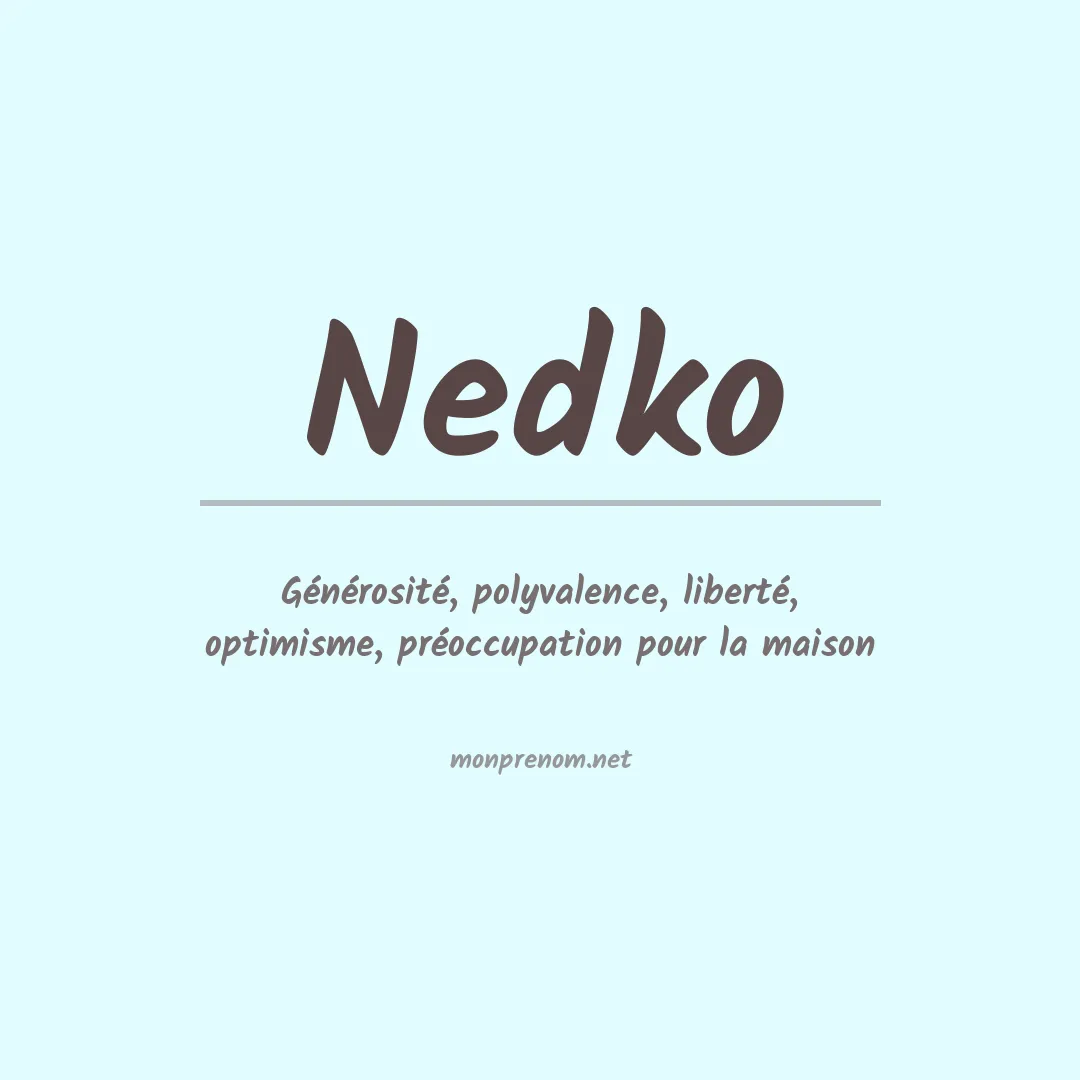 Signification du prénom Nedko