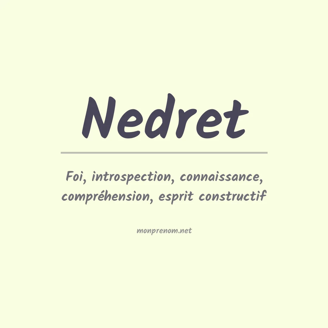 Signification du prénom Nedret