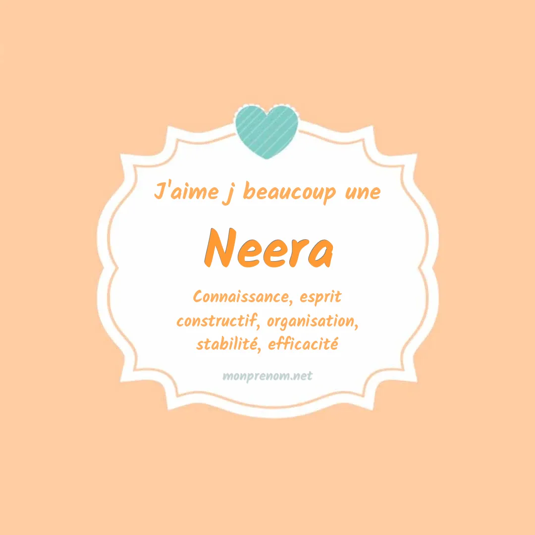 J'aime beaucoup Neera