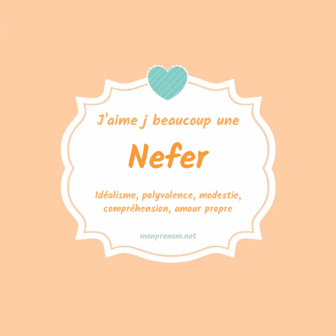 J'aime beaucoup Nefer